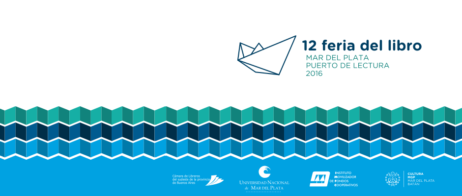 12° Feria del Libro Mar del Plata “Puerto de Lectura”