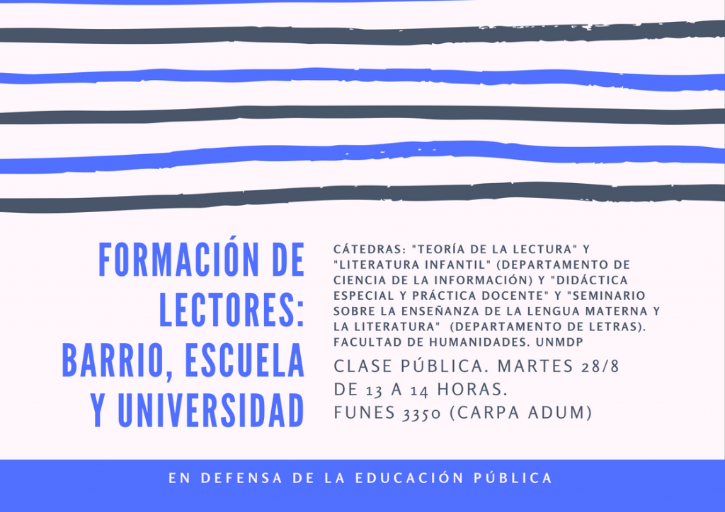 MARTES 28/8 CLASE PÚBLICA: FORMACIÓN DE LECTORES: BARRIO, ESCUELA Y UNIVERSIDAD